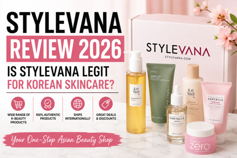 Stylevana Review 2026: Is Stylevana Legit for Korean Skincare?