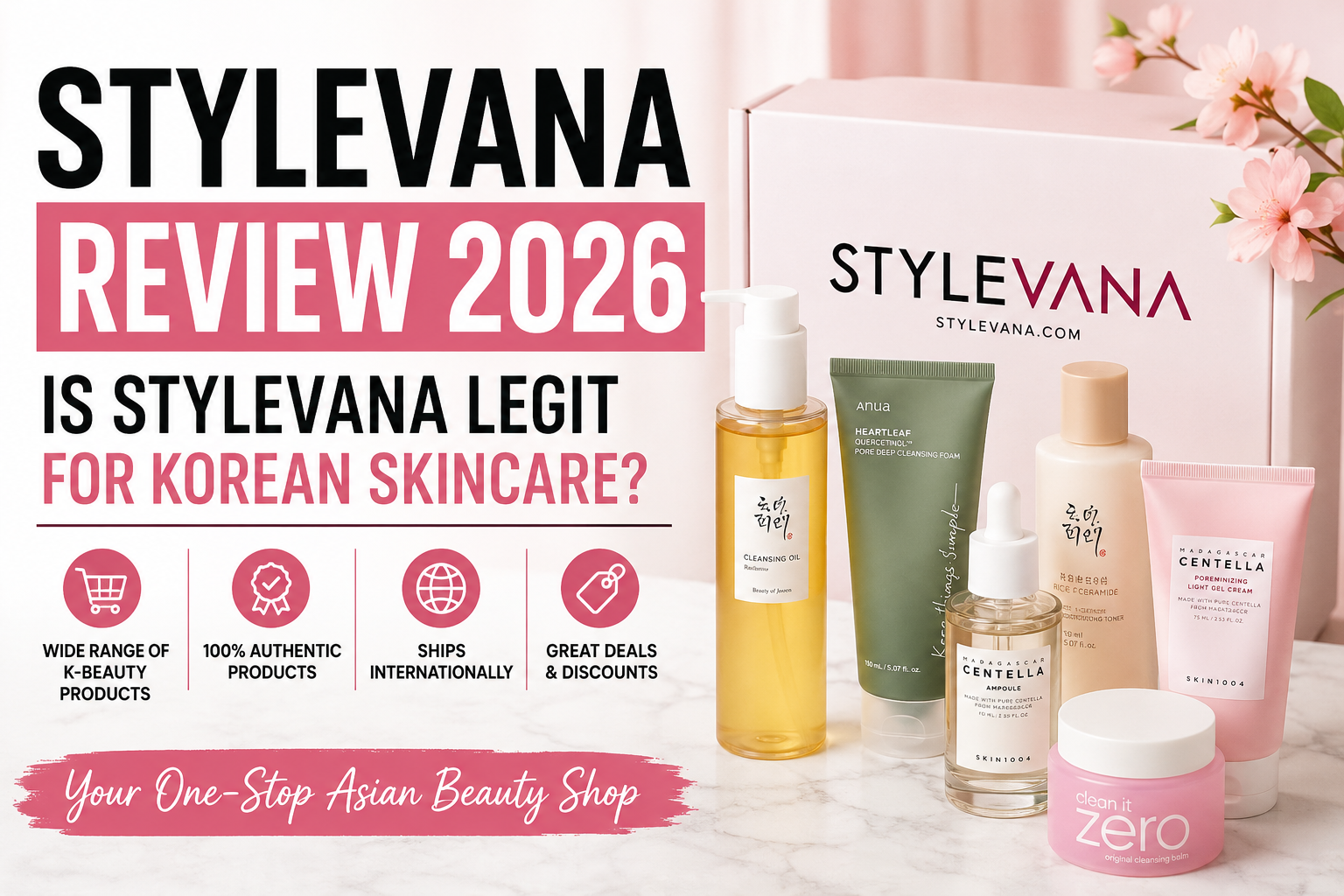 Stylevana Review 2026: Is Stylevana Legit for Korean Skincare?